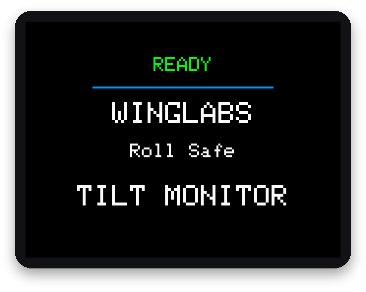 READY start screen with WINGLABS, Roll Safe and TILT MONITOR